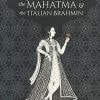 Book THE COURTESAN, THE MAHATMA & THE ITALIAN BRAHMIN